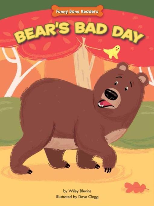 Title details for Bear's Bad Day by Wiley Blevins - Available